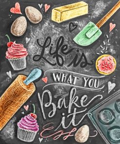 Life Is What You Bake It paint by numbers